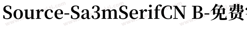 Source-Sa3mSerifCN B字体转换